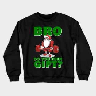 Powerlifting Santa Deadlift Santa Have a Merry and Strong Christmas Crewneck Sweatshirt